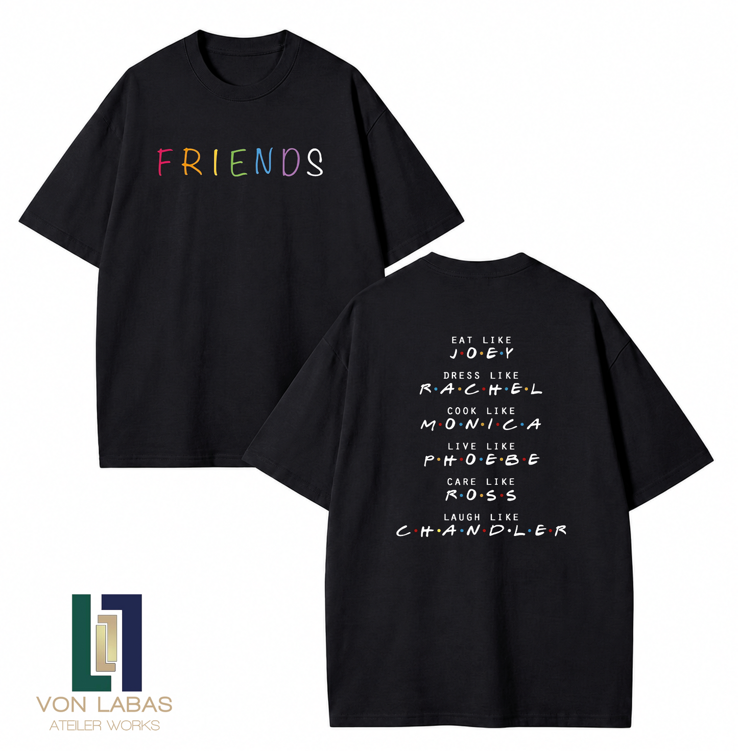 Friends Karakter Sözleri Baskılı Oversize T-Shirt