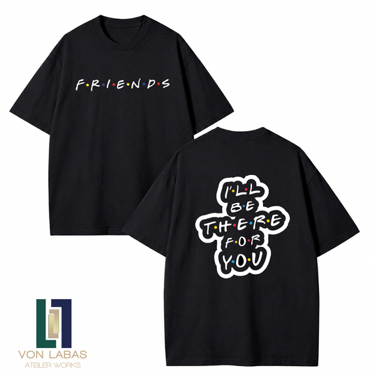 Friends I'll Be There For You Baskılı Oversize T-Shirt